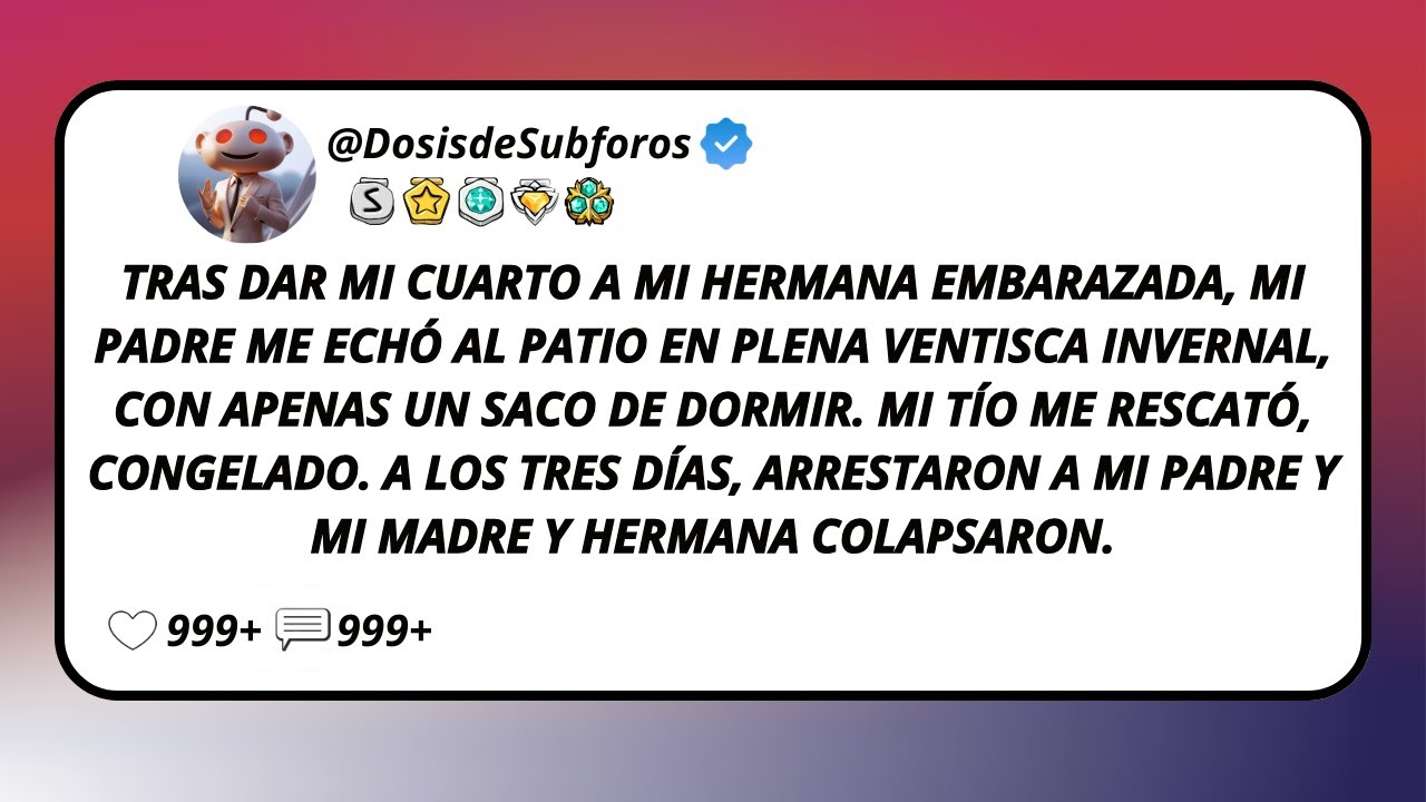 Tras Dar Mi Cuarto A Mi Hermana Embarazada, Mi Padre Me Echó Al Patio En Plena Ventisca Invernal...