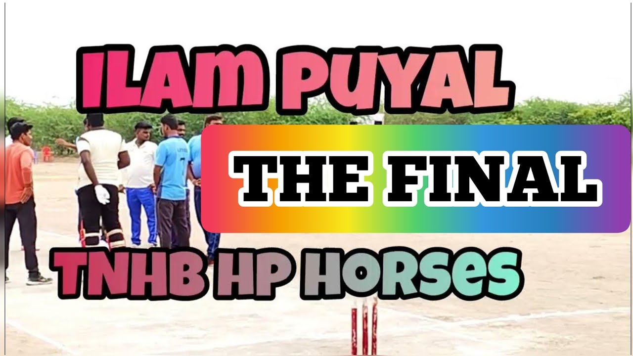 The Final ∆| m.puthupatti| Ilam Puyal Vs TNHP HP Horses.. batsman VAIRAM one show for chase.