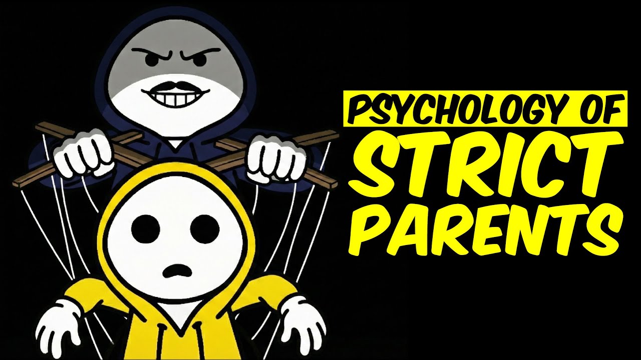 Psychology of STRICT PARENTS
