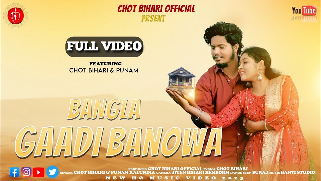 Bangla Gaadi Banowa|| New Ho Full Video||Singer Chot Bihari Hembrom & Punam kalundia||