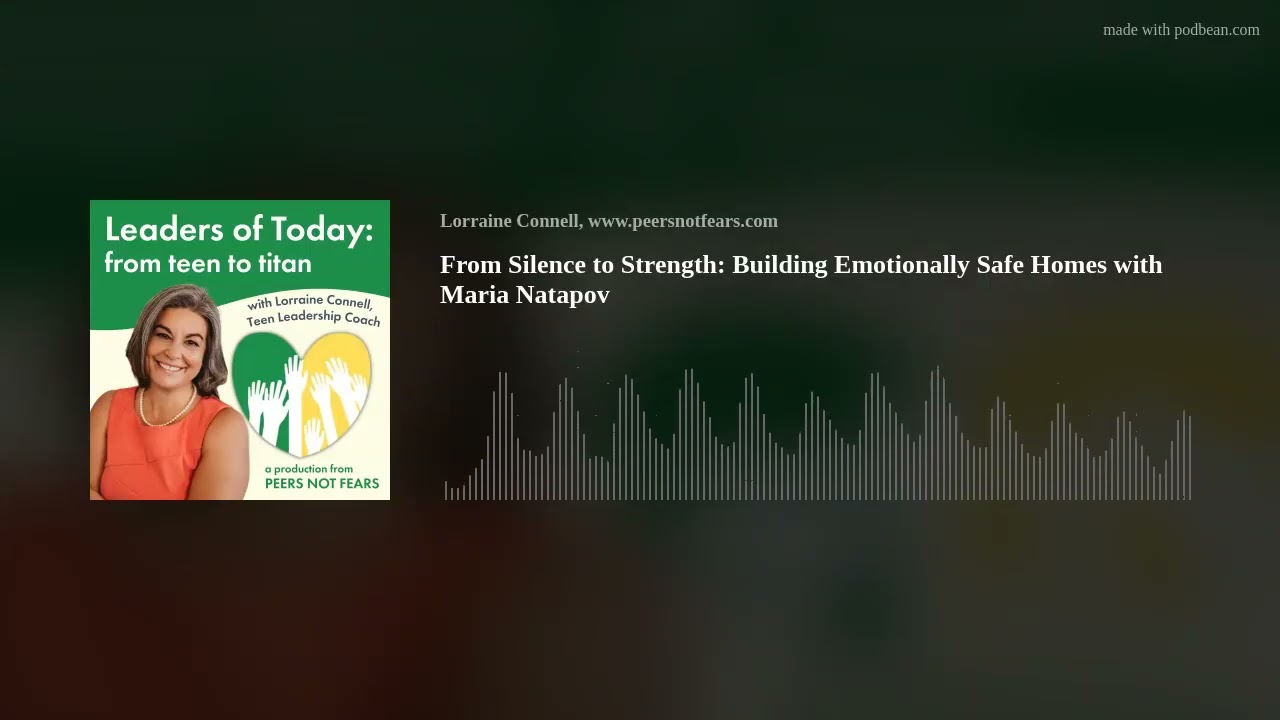 From Silence to Strength: Building Emotionally Safe Homes with Maria Natapov