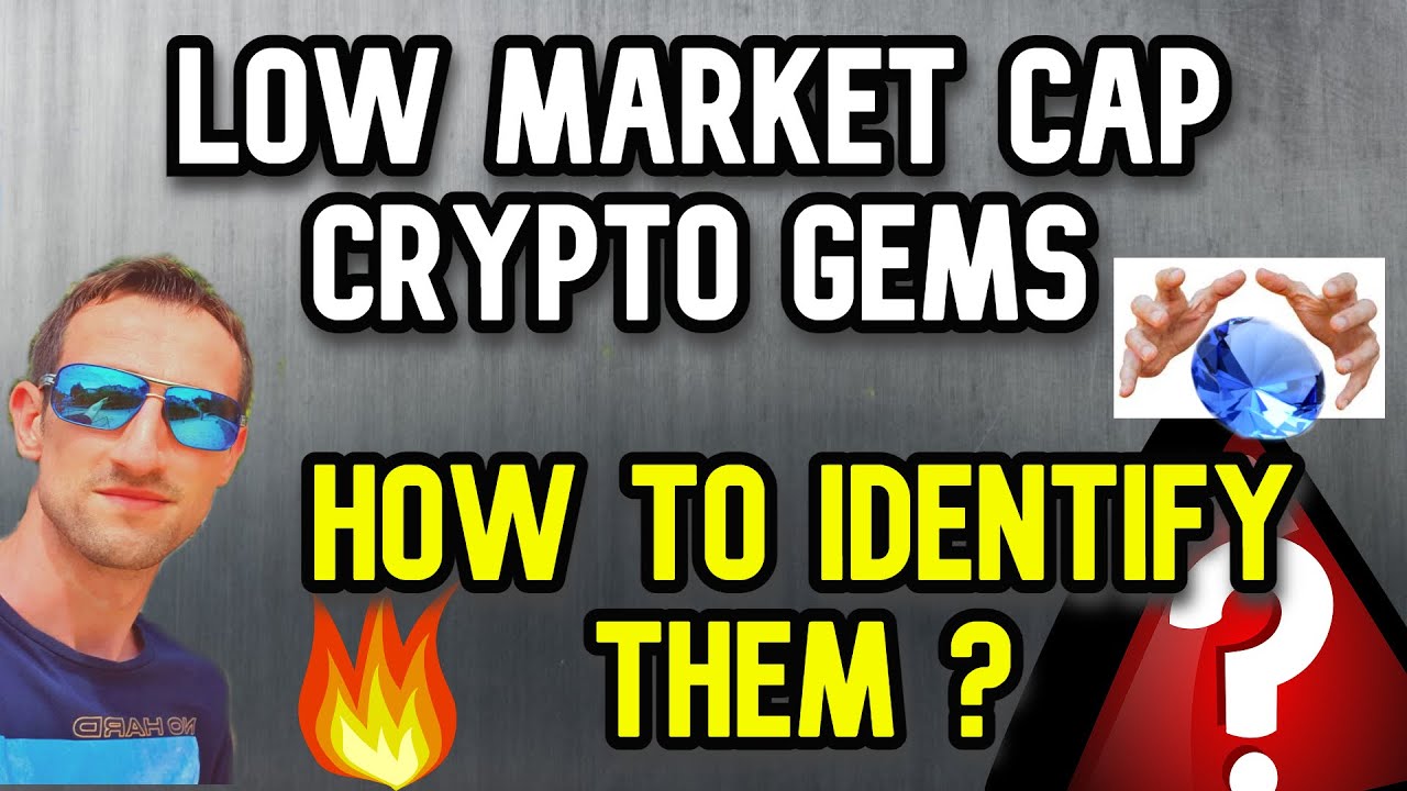 Low Market Cap Crypto Gems | How To Identify Them ?