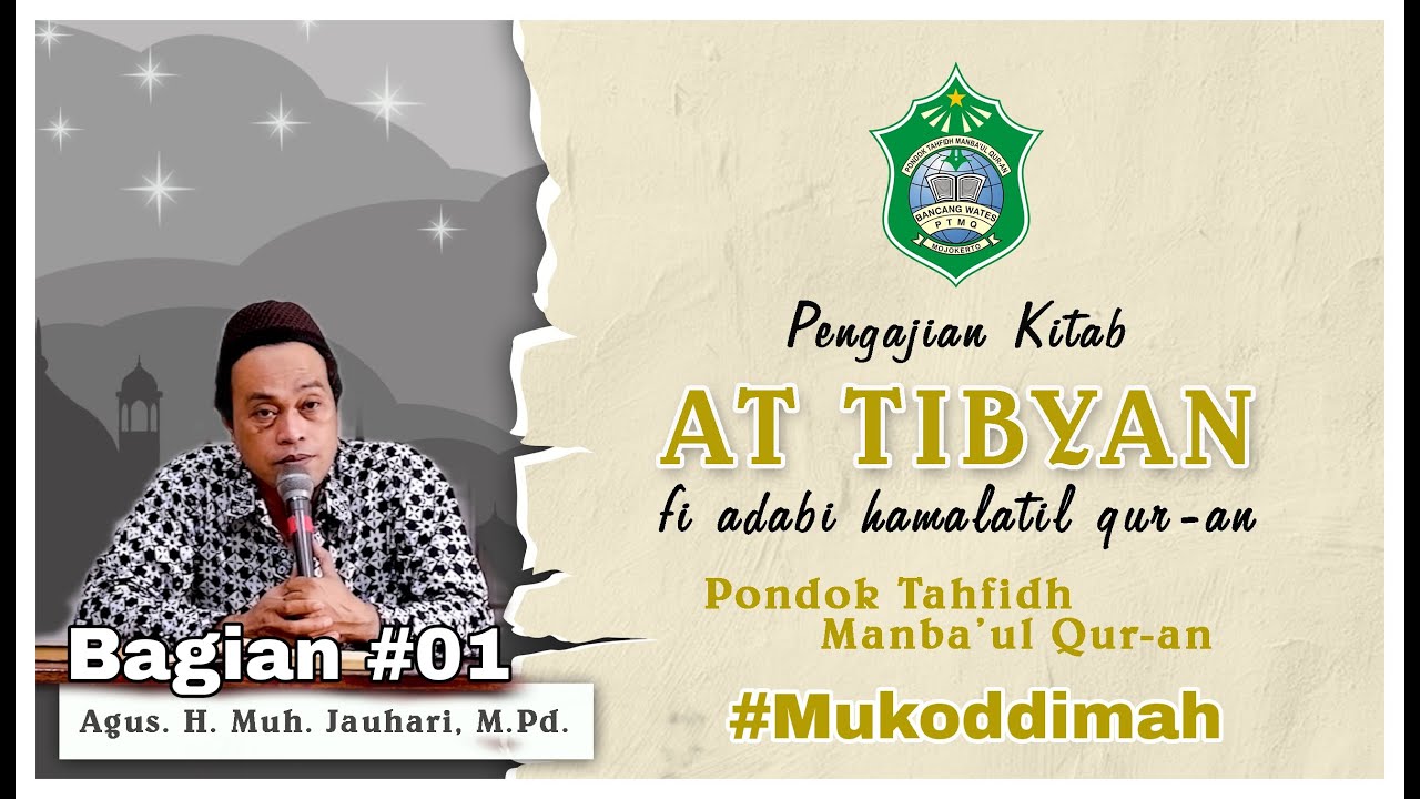 Ngaji Kitab At-tibyan Fi Adabi Hamalatil Qur'an | Bagian #01