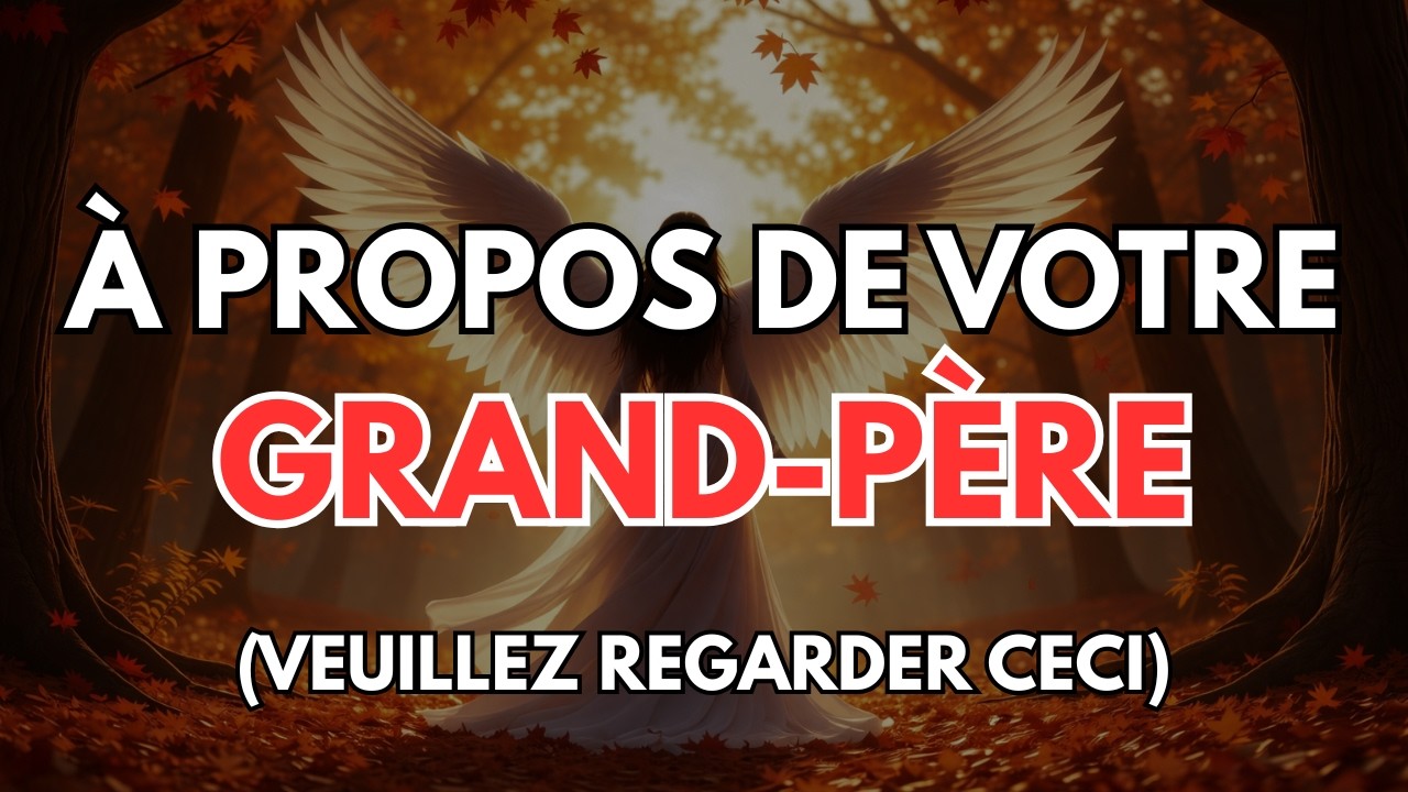Élu(e), ceci concerne ton grand-père – Une vérité cachée est sur le point d'être révélée.