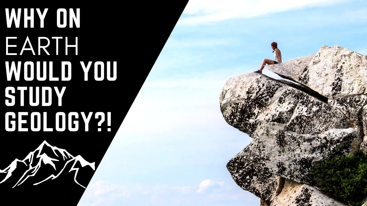 WHY DID I GET A GEOLOGY DEGREE?? (why you should study geology)