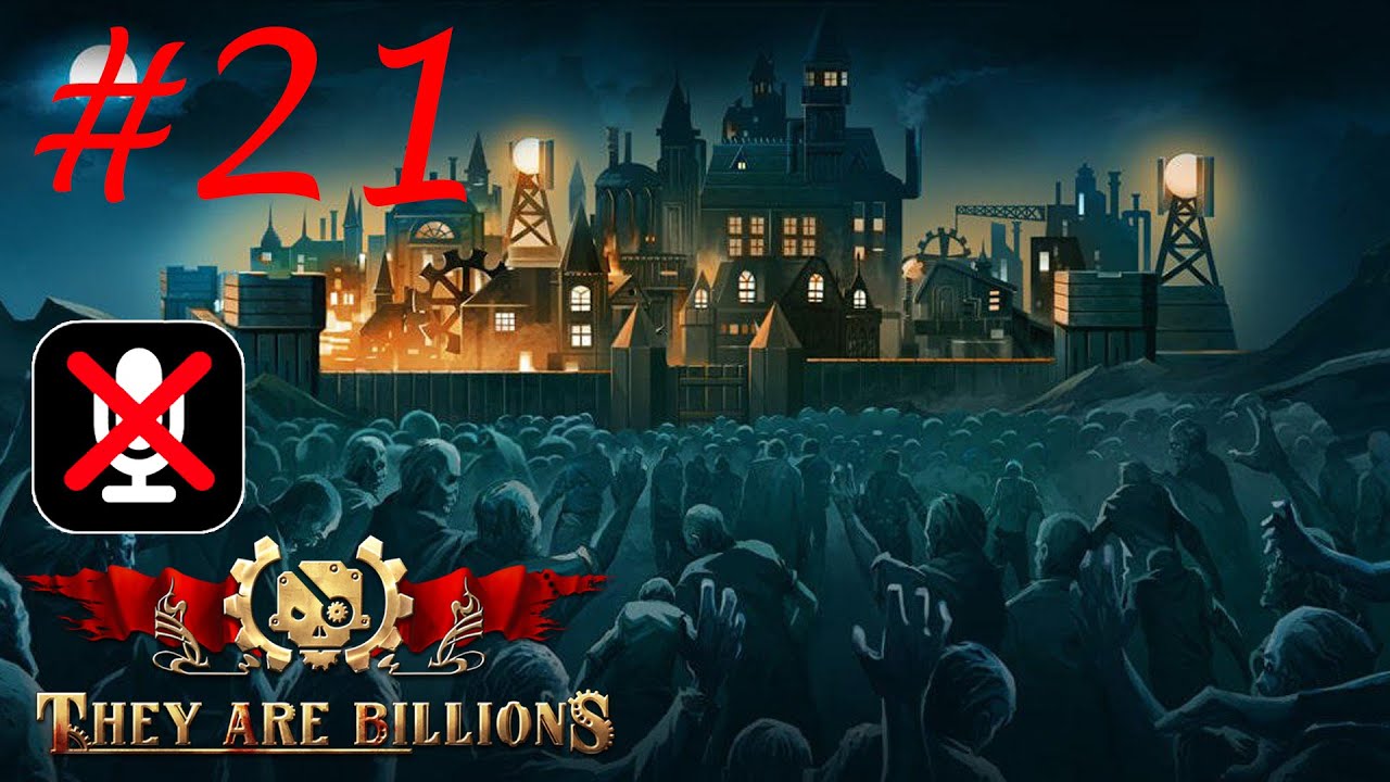 They Are Billions #21 - Орда Зомби 5000