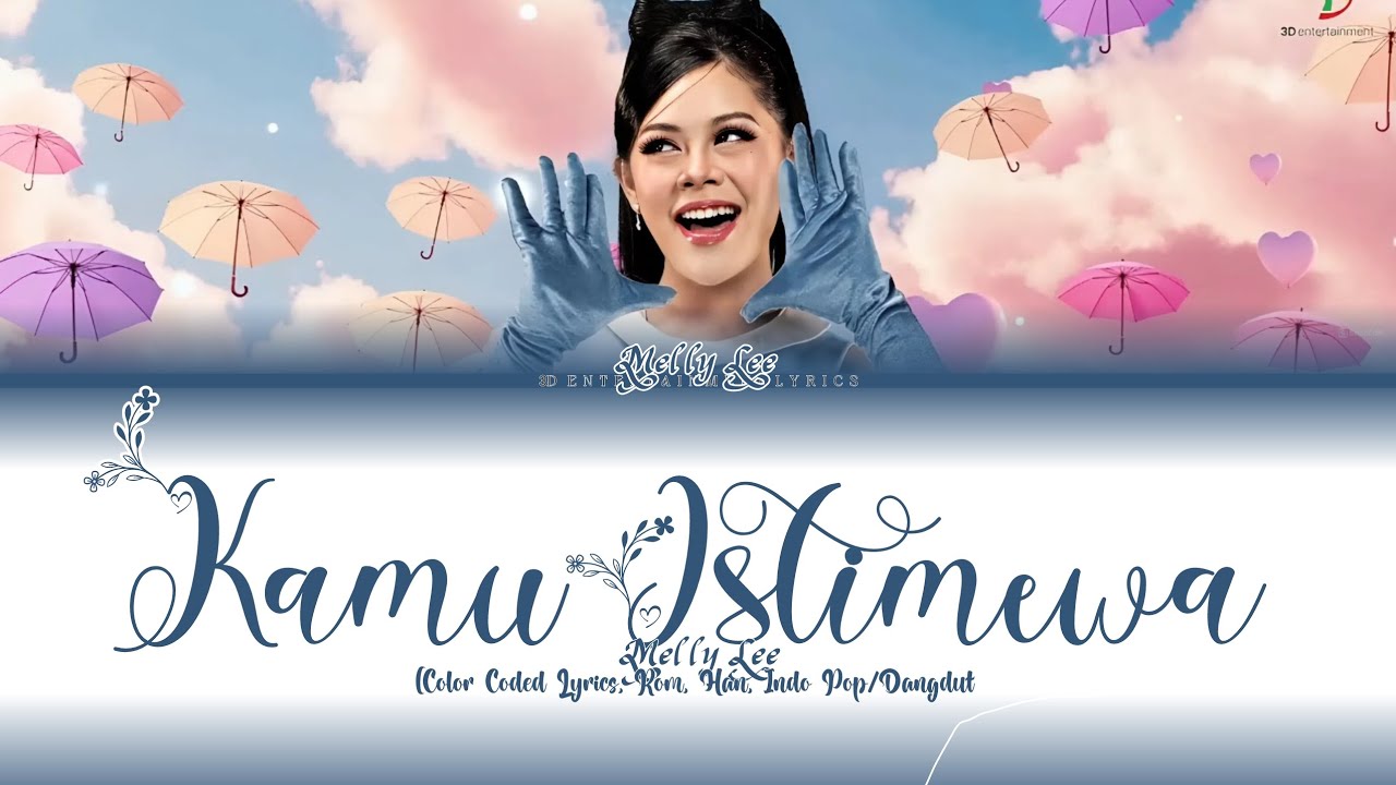 Melly Lee - Kamu Istimewa | Official Music Lyrics Video (Color Coded Lyrics)