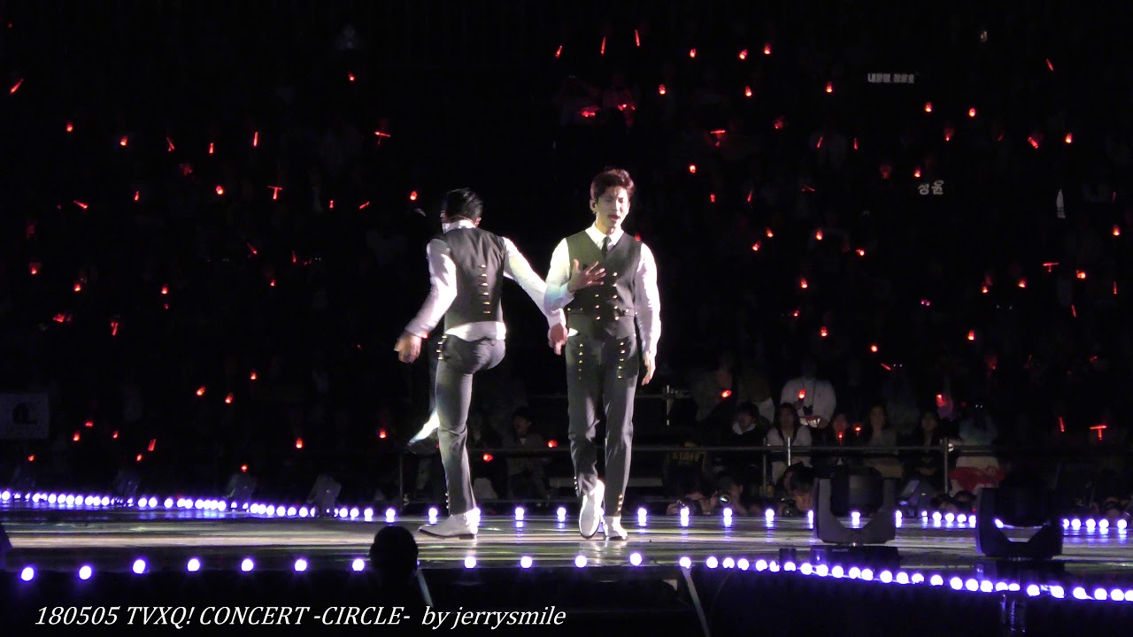 [4K] 180505 TVXQ! CONCERT -CIRCLE- / Before U go