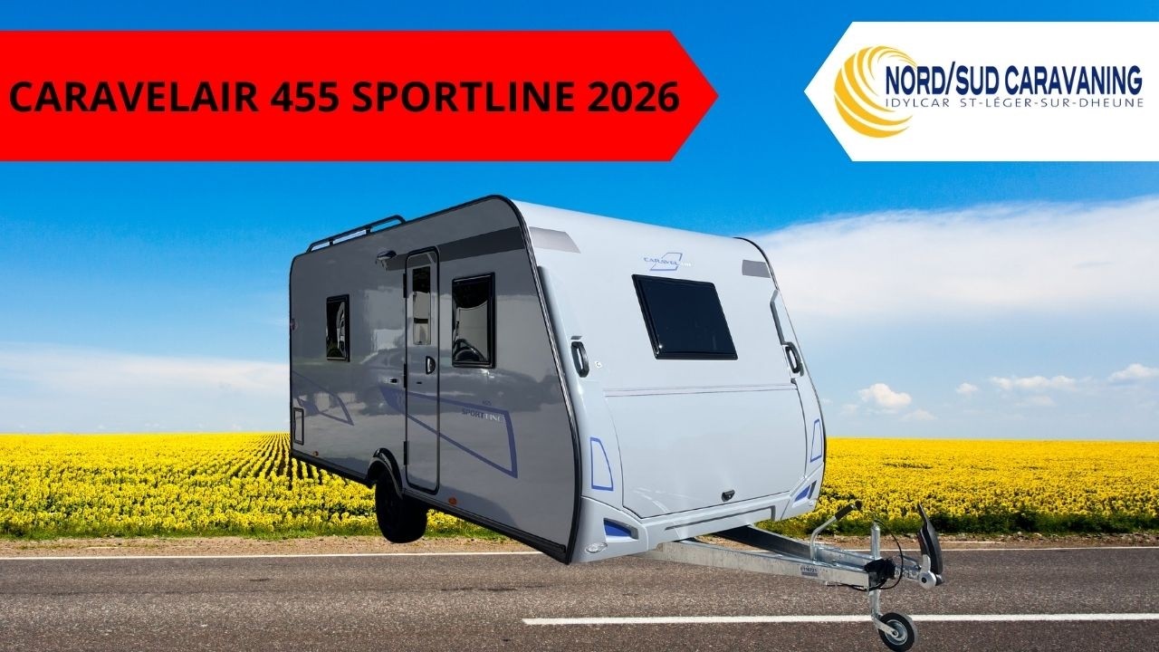CARAVANE SALON EN U CARAVELAIR 455 SPORTLINE 2026 NORD SUD CARAVANING