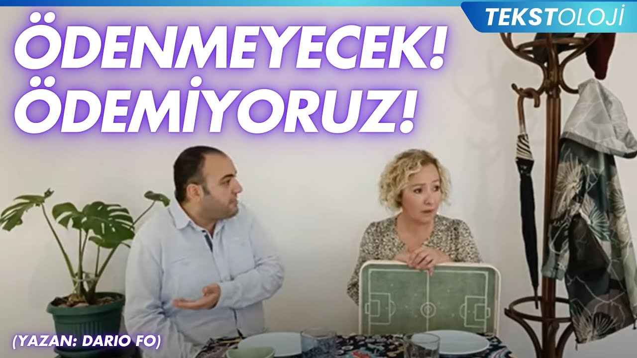 TEKSTOLOJİ / &Ouml;DENMEYECEK! &Ouml;DEMİYORUZ! (Dario Fo)