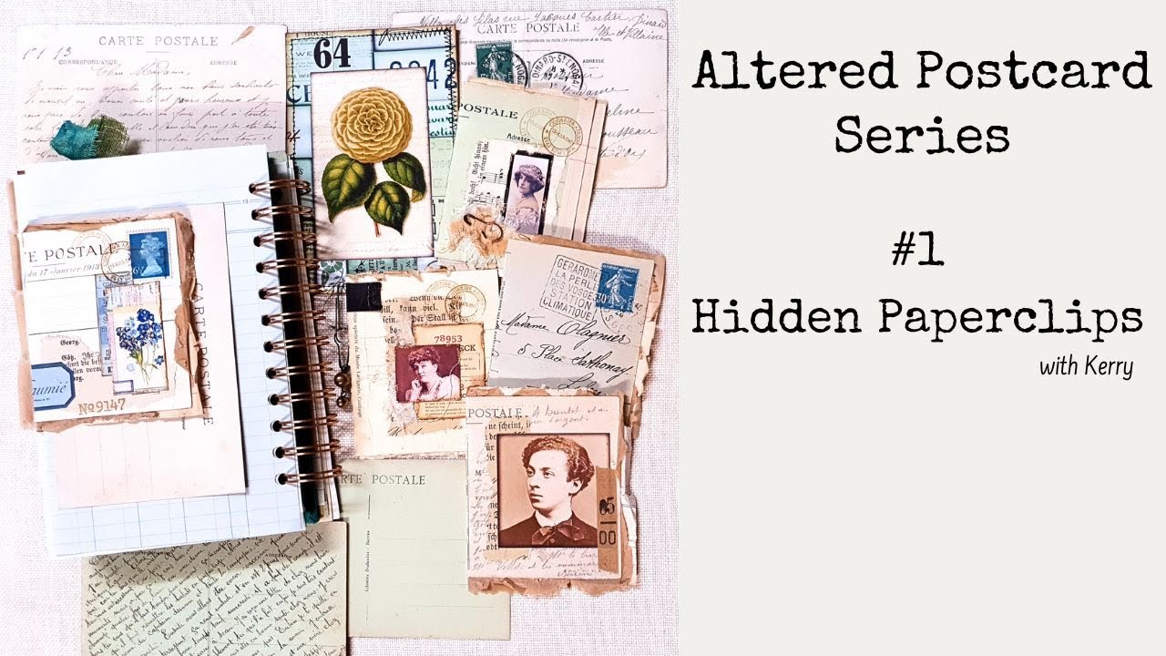 Altered Postcards Series -  #1 Hidden Paperclips with Kerry