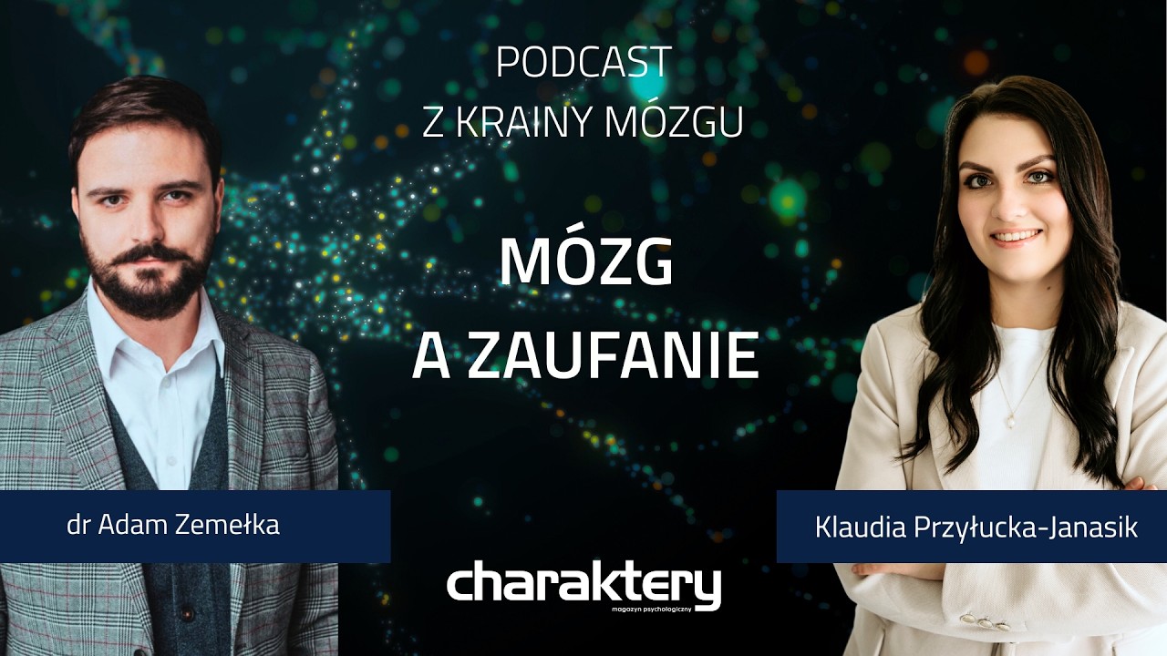 M&oacute;zg a zaufanie | Podcast Z KRAINY M&Oacute;ZGU