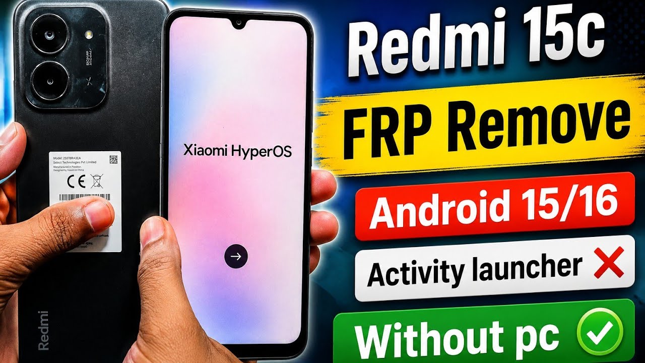 Redmi 15c Frp Remove Android 15/16 ( Redmi 15 Frp Unlock Without PC ) Easy Update 2026