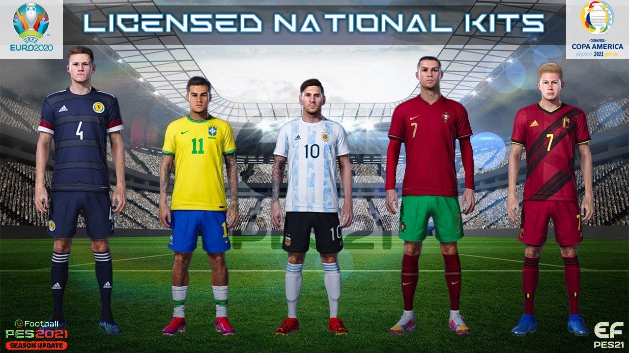 All Licensed National Kits 2021 || Euro 2020 || Copa America || Full Kits || PES 21 MOBILE/PC ||