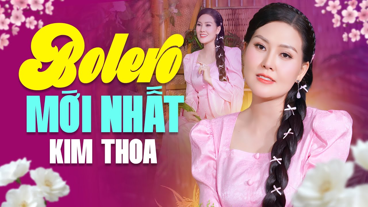Hoa Hậu Kim Thoa H&aacute;t Bolero Mới Nhất 2026 Ch&agrave;o Xu&acirc;n B&iacute;nh Ngọ - Nghe 100 Lần Kh&ocirc;ng Ch&aacute;n
