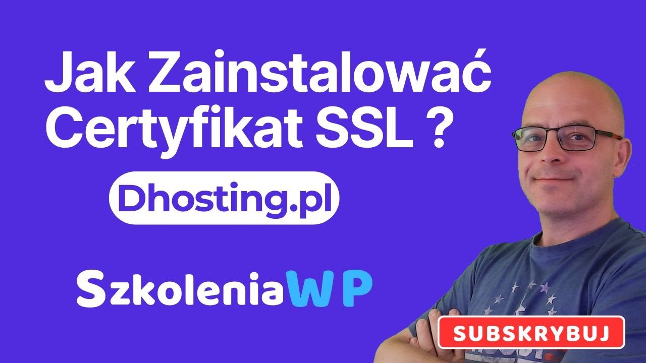 Jak zainstalować certyfikat ssl na Dhosting.pl ?