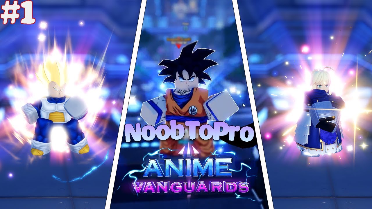 Noob To Pro Anime Vanguards(F2P) #1: Bắt đầu 1 hành trình mới !!!!