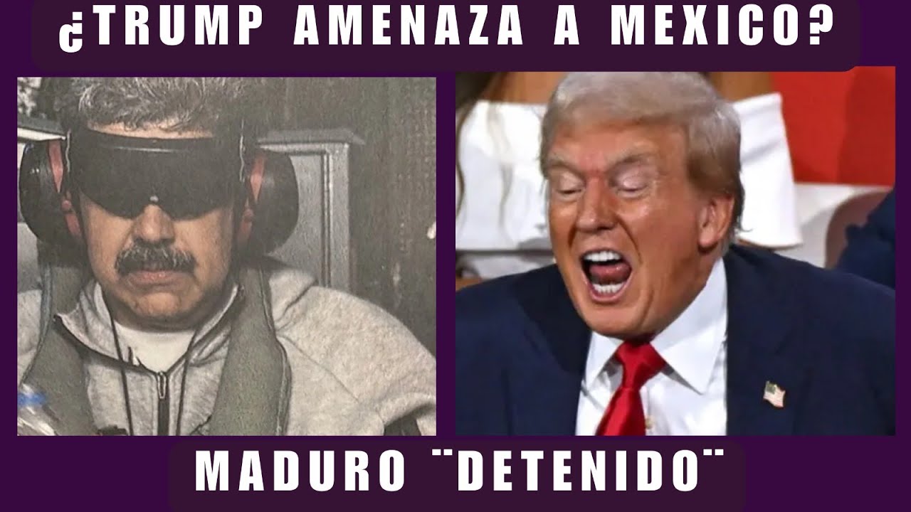 TRUMP INICIA UNA ÉPOCA OSCURA DE INTERVENCIONISMO: ATACA VENEZUELA Y ¿AMENAZA A MÉXICO?