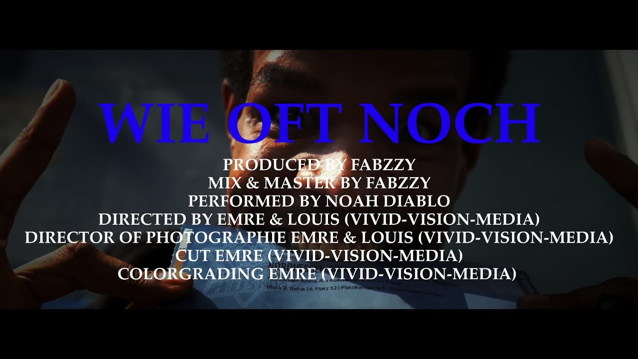NOAH DIABLO - WIE OFT NOCH Prod. by Fabzzy