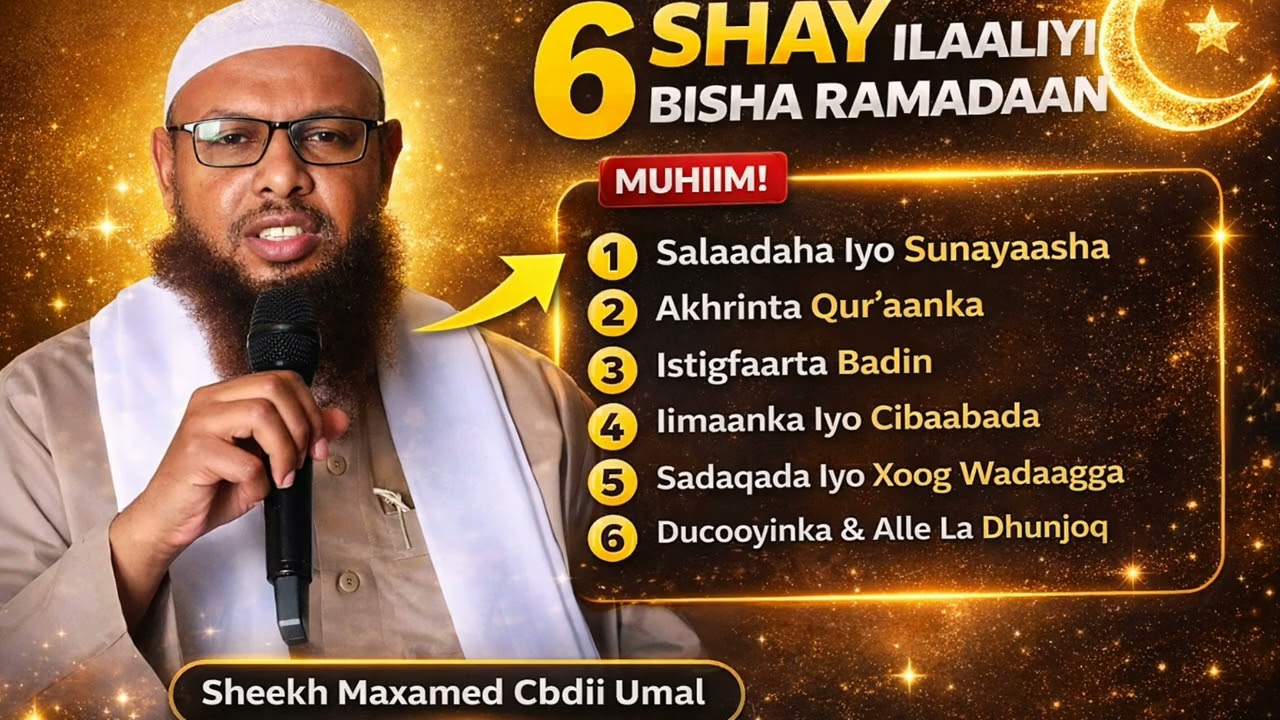 6 shay iska ilaali Bisha Ramadaan(sh maxamuud)#guulmedia