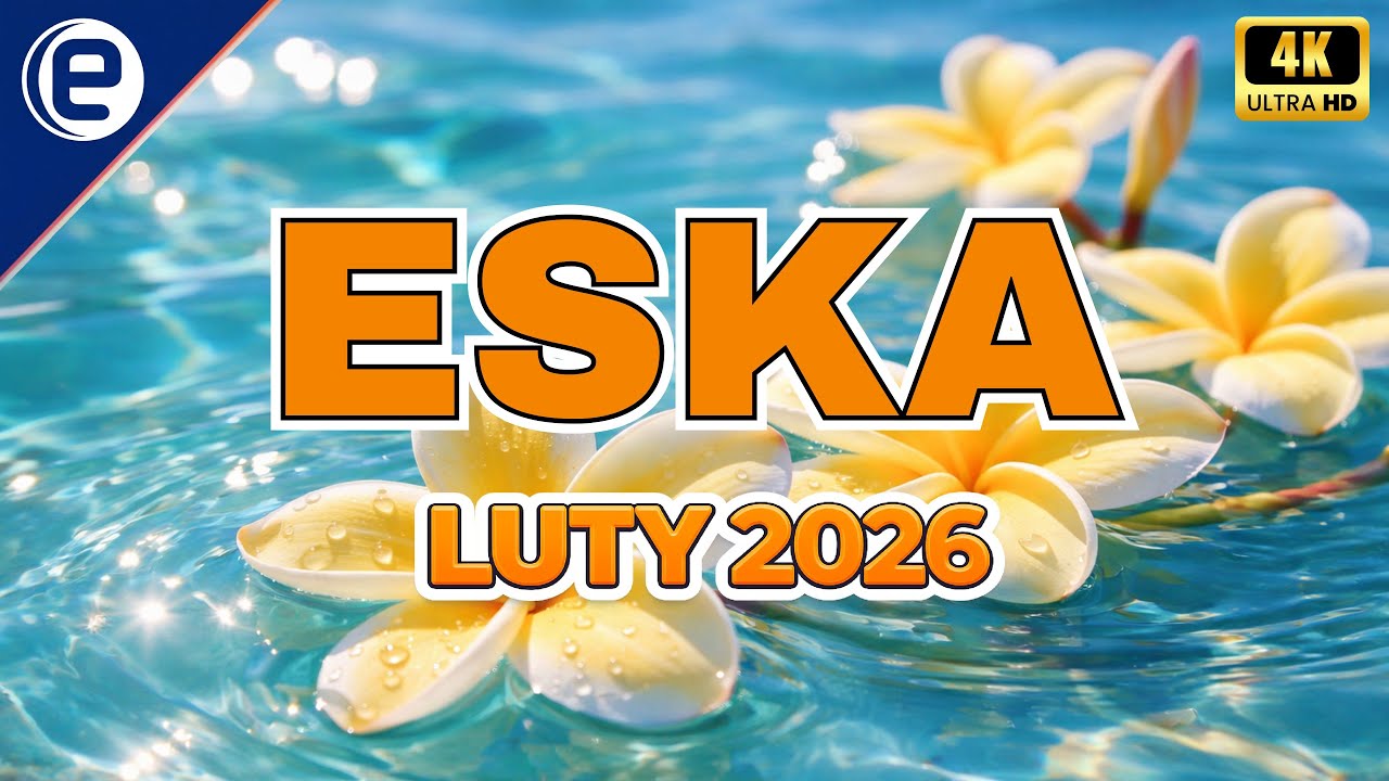 Radio Eska Przeboje 2026 -- Najnowsze Przeboje Z Radia Eska 2026 -- Aktualne Hity 2026