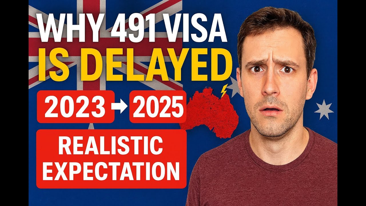 Why Australia 491 Visa grant  Is Delayed | 2023&ndash;2025 Reality Explained