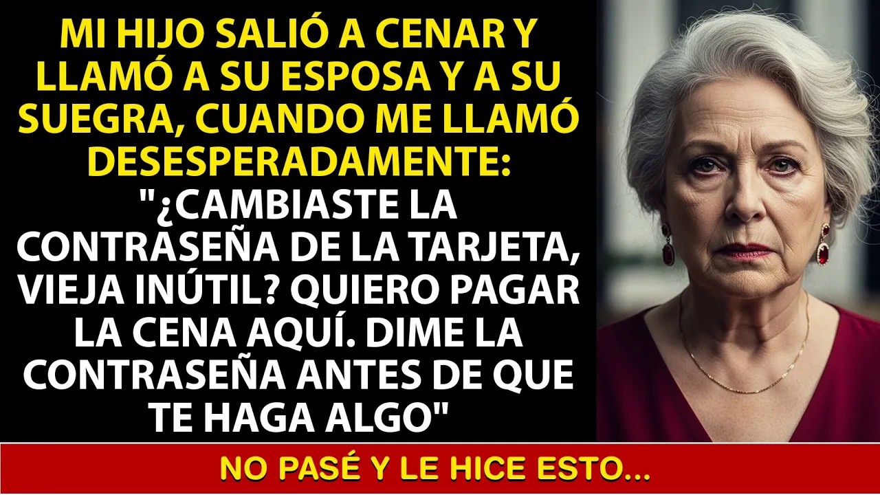 Mi hijo salió a cenar con su esposa y su suegra… ¡y quiso pagar con MI tarjeta! Así respondí