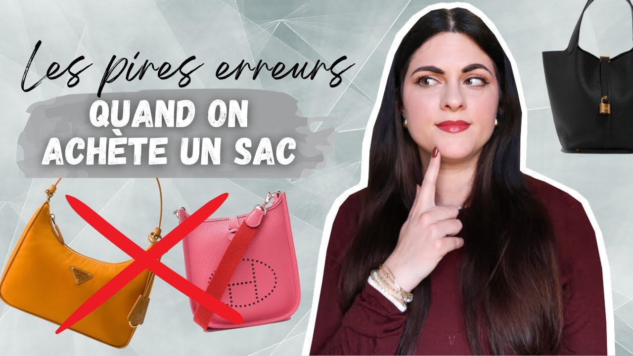 Les erreurs courantes avant d'acheter un sac (et comment les éviter)