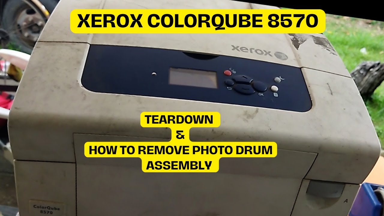XEROX COLORQUBE 8570 PRINTER.. TEARDOWN AND HOW TO REMOVE PHOTO DRUM ASSEMBLY
