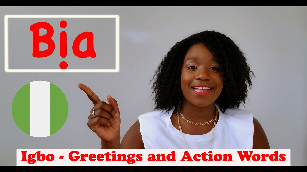 Learn Igbo - Greetings and Actions words - African Language - Educational