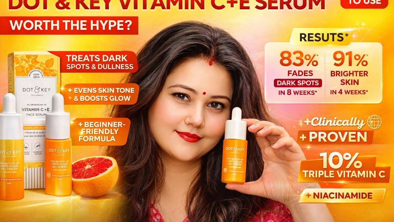 Dot and Key Vitamin C + E Serum Review/Glowing Skin & Dark Spot Removal @MadhaviGlams #dotandkey 