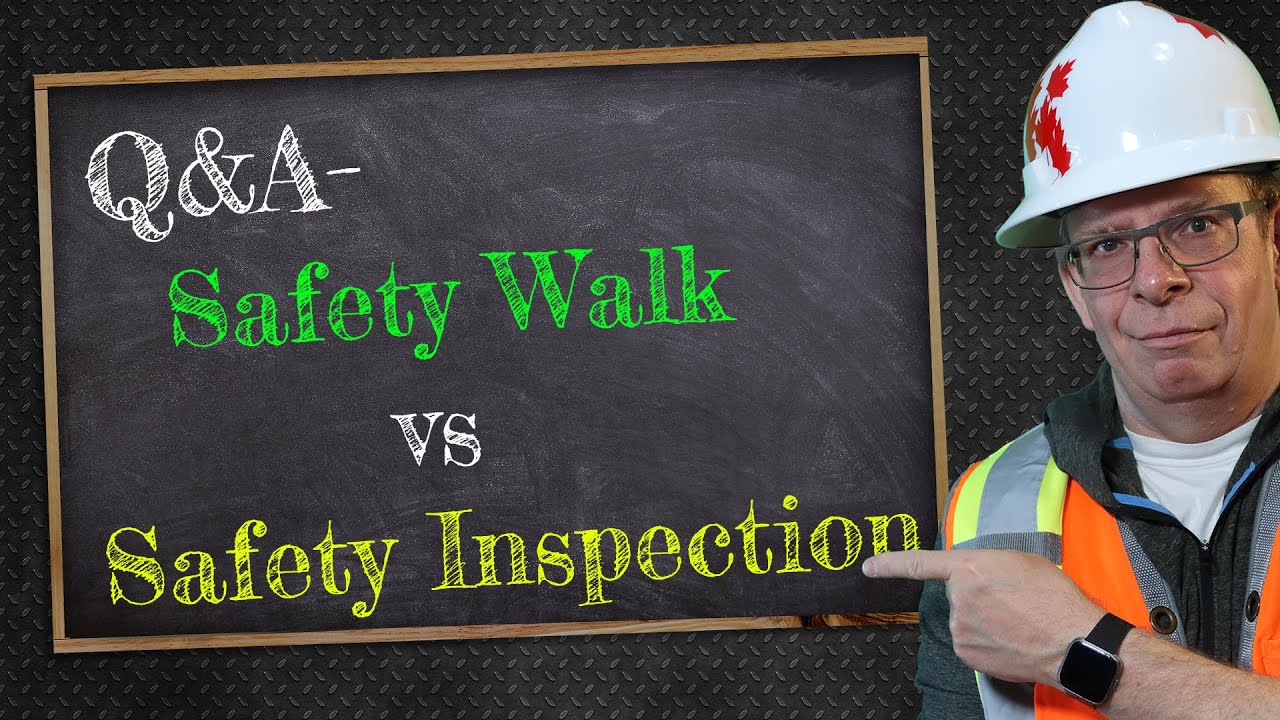 safety inspection vs safety walk what's the difference? - A safety Q&A