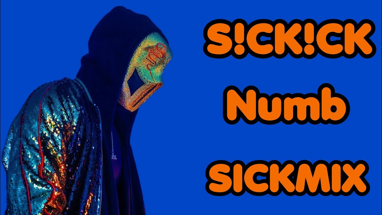 SICKICK - Linkin Park - Numb (Sickmix)