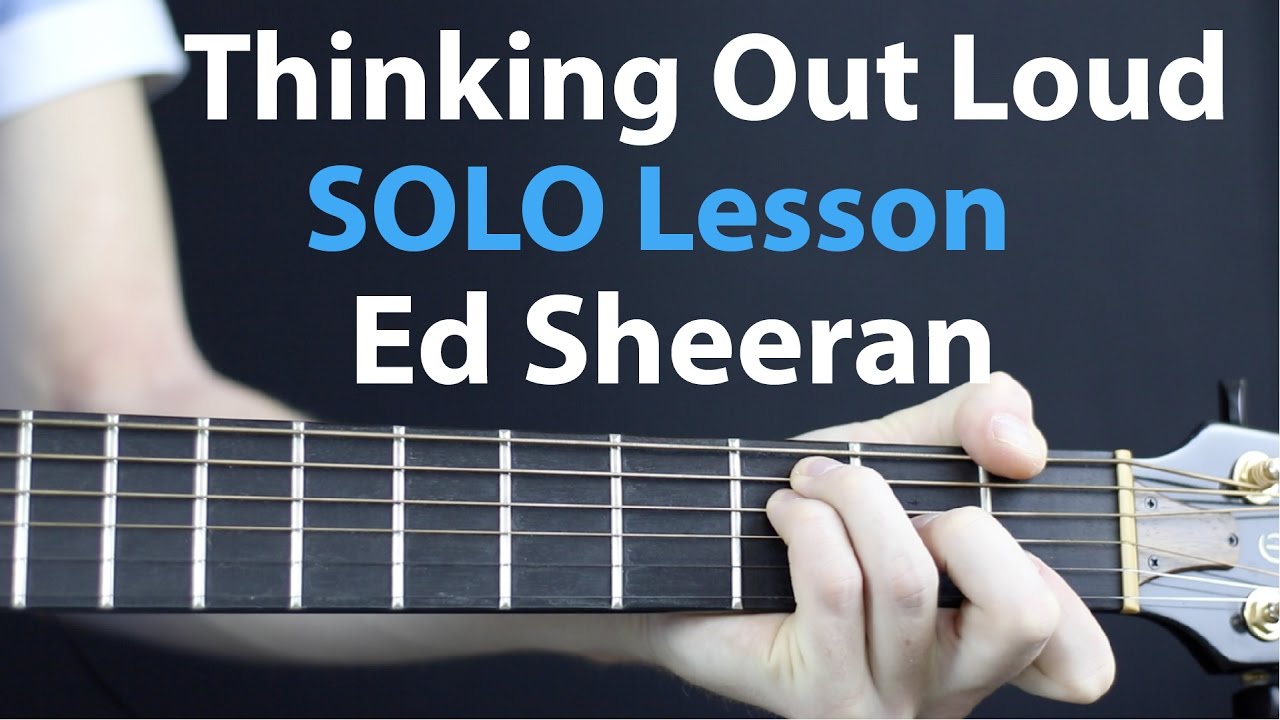 Thinking Out Loud: Ed Sheeren Guitar Solo Lesson