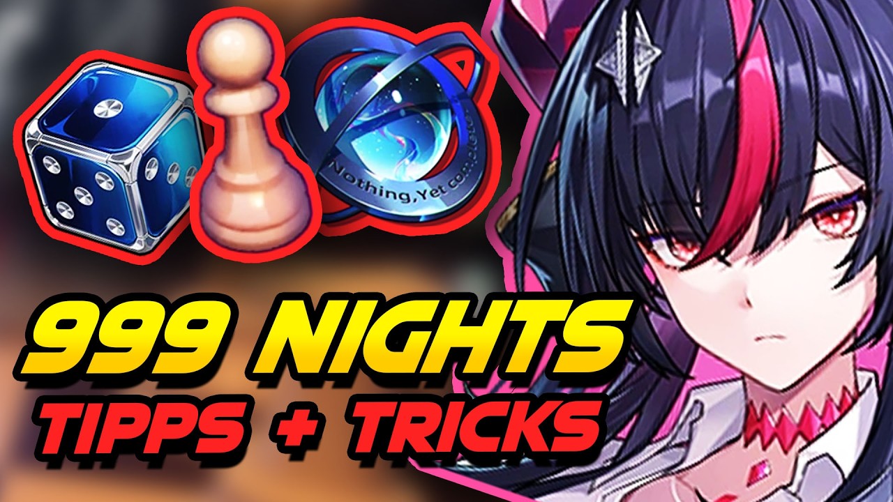 999 Nights Guide! Die besten Tipps & Tricks | Neverness to Everness