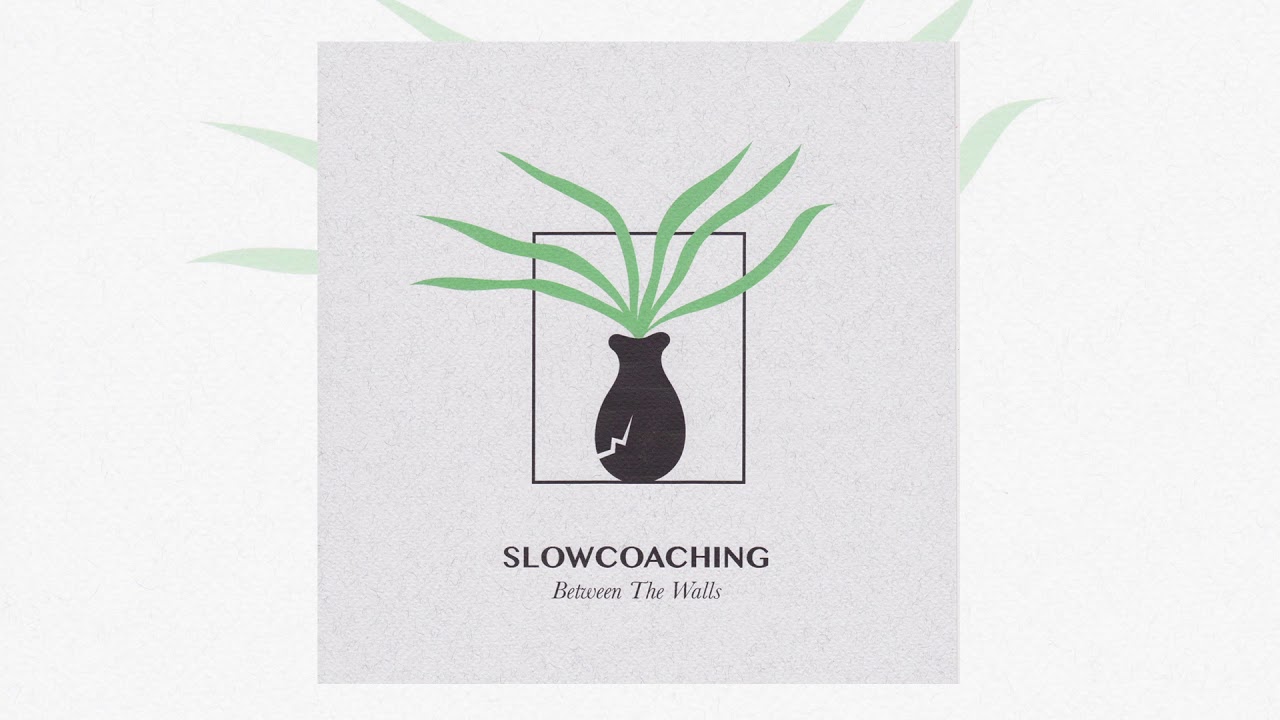 Slowcoaching - Between The Walls (Official Audio)