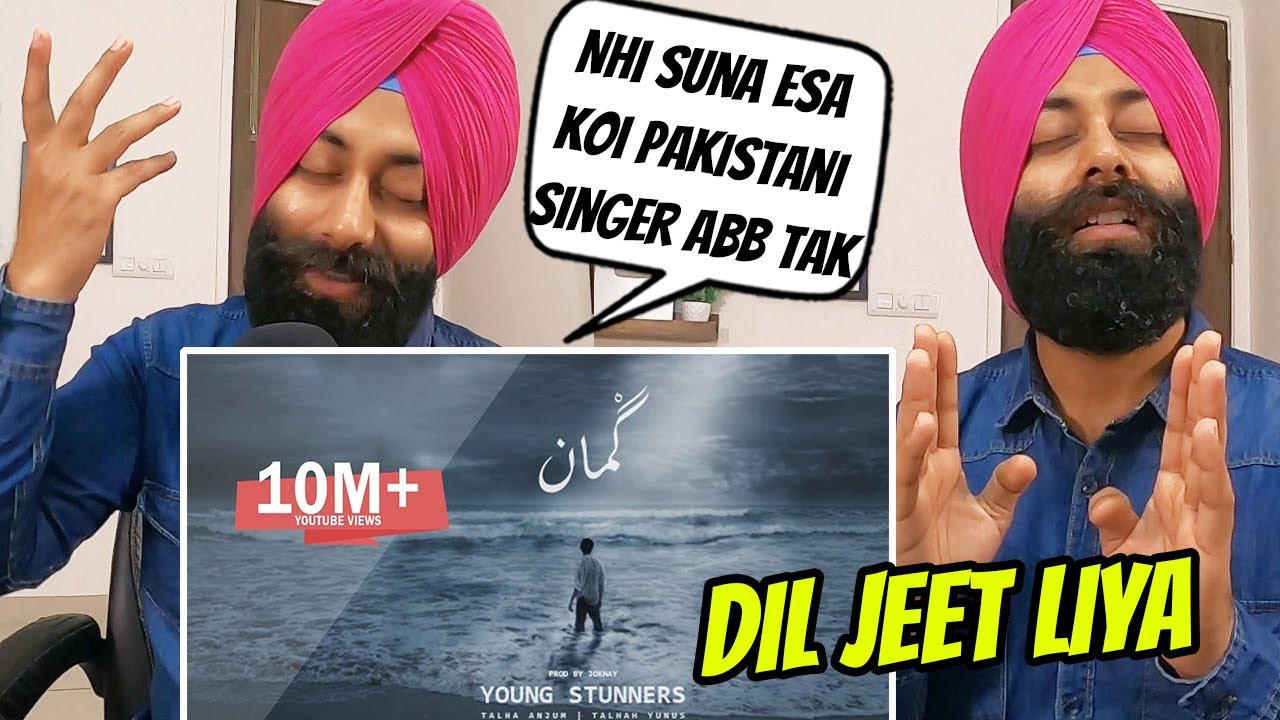 Indian Reaction on GUMAAN - Young Stunners | Talha Anjum | Talhah Yunus | Prod. By Jokhay