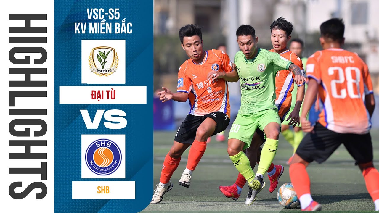 🔴HIGHLIGHT: ĐẠI TỪ VS SHB | HYUNDAI THÀNH CÔNG CUP 2025 (VSC-S5) - TRANH HẠNG BA
