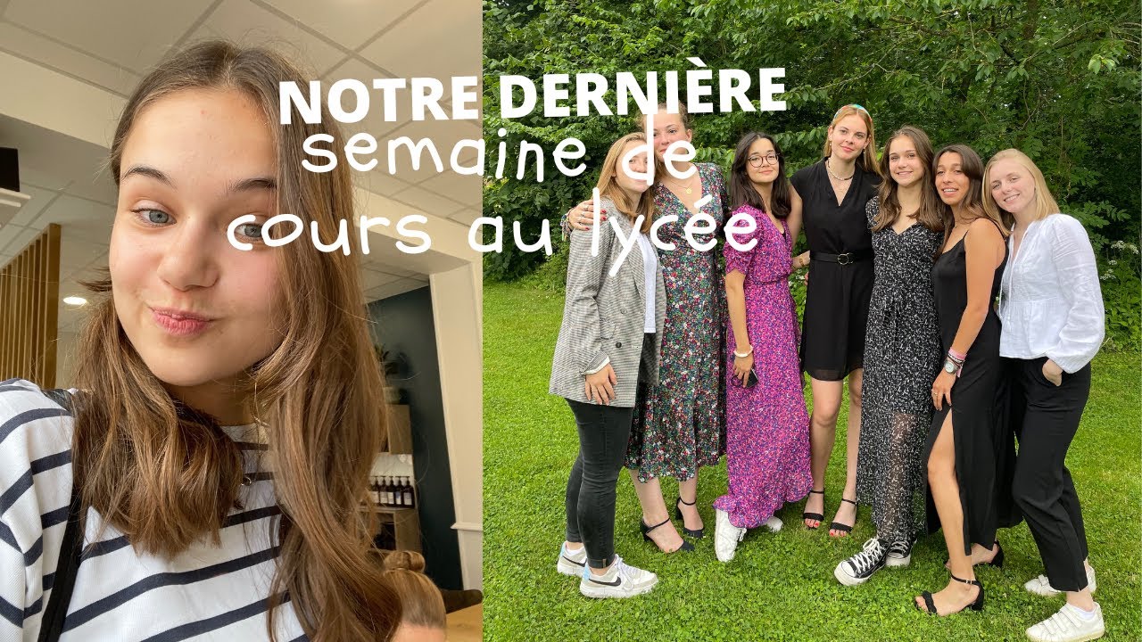 ma dernière semaine de cours au lycée