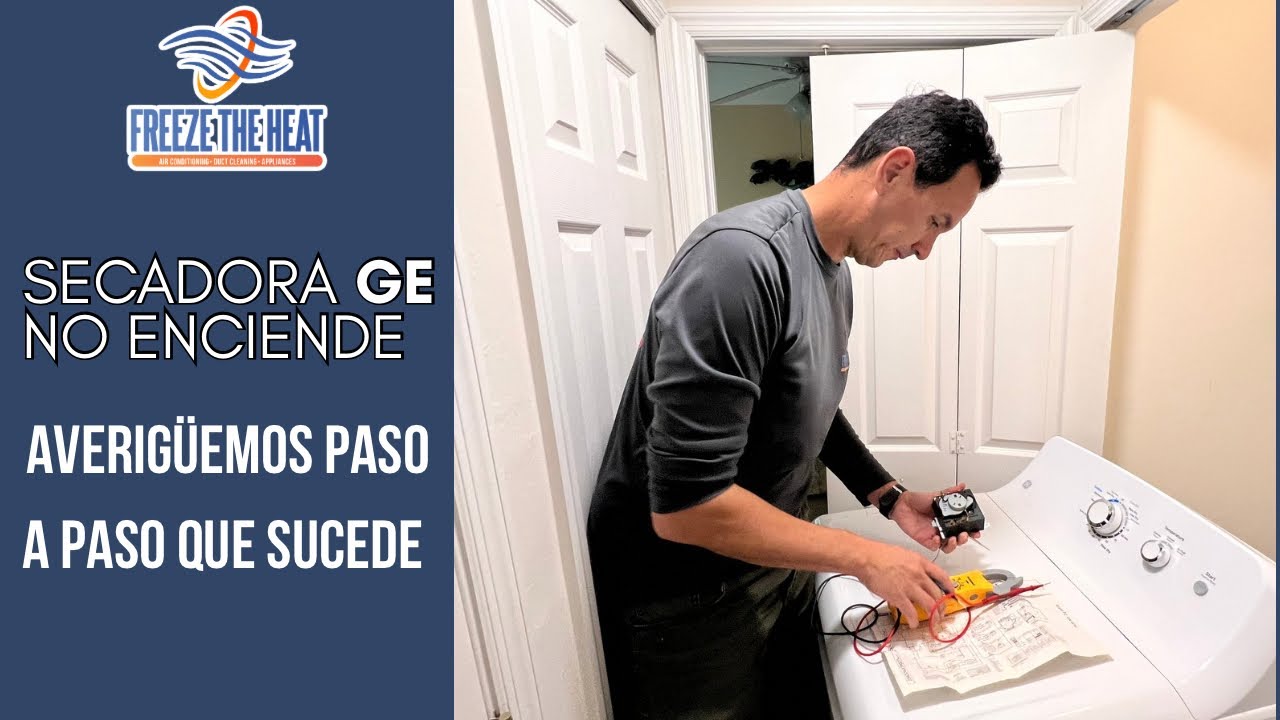 Secadora GE no enciende. Diagnostico paso a paso y reparación 