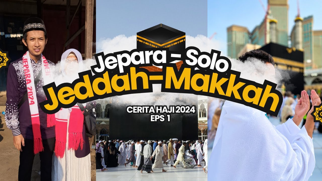 KEBERANGKATAN JAMAAH HAJI MANDIRI NON KBIH JEPARA SOC 76 - #CERITAHAJI2024 EPS 01