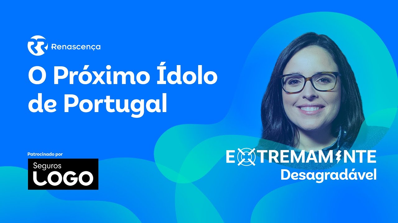 O Próximo Ídolo de Portugal - Extremamente Desagradável