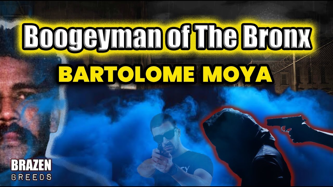 The Boogeyman of The Bronx: Dominican Kingpin & Executioner - Bartolome Moya