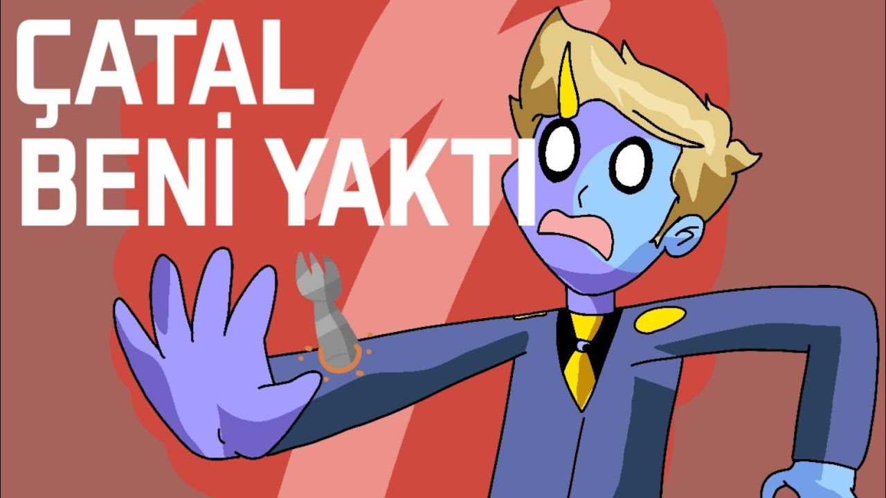 ÇATAL YAKTI BENİ (ANİMASYON)