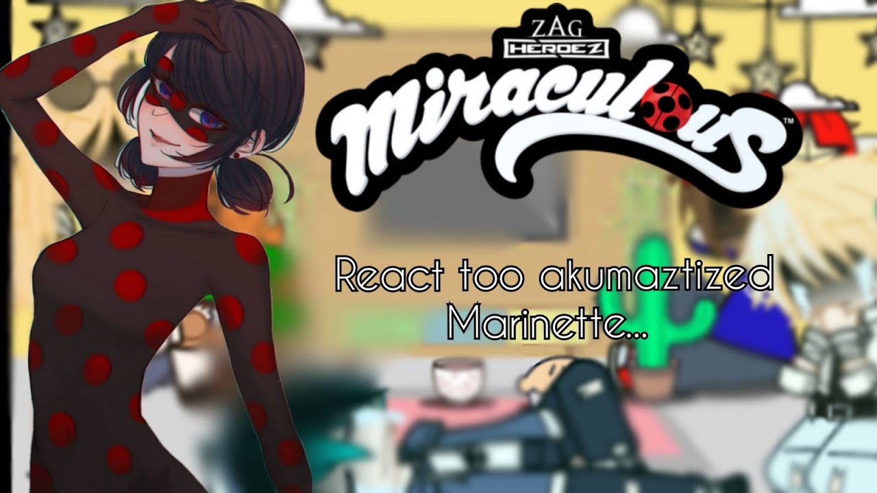 *Repost* mlb react to akumaztized mari (amv) //2/2// finale!! Enjoy ✨