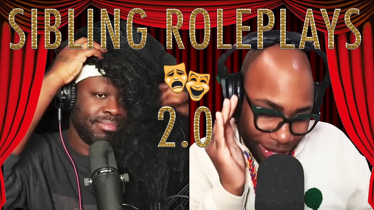 Sibling Roleplayery 2.0 - Bob the Drag Queen and Monét X Change