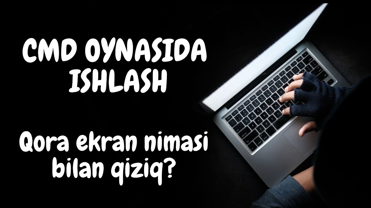 CMD EKRAN BILAN ISHLASH || DASTURCHI VA XAKERLAR NEGA KOMANDNAYA STROKA DA ISHLAYDI