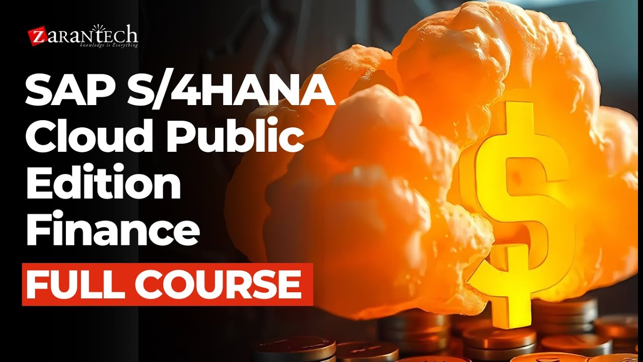 SAP S/4HANA Cloud Public Edition Finance Full Course | ZaranTech