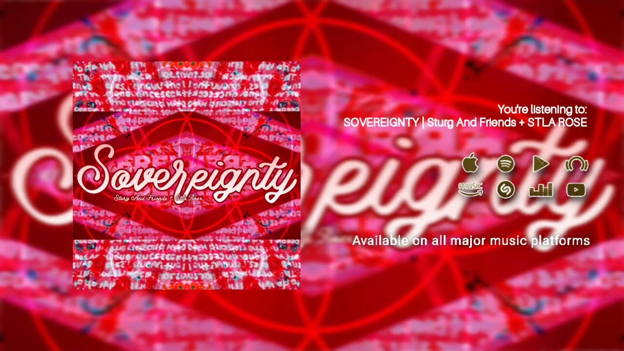 SOVEREIGNTY - STLA ROSE ft. STURG AND FRIENDS | Official Audio