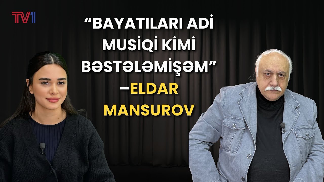 “Keçmişdə zövqsüz sayılan musiqilər bu gün efirlərin tacıdır” | Eldar Mansurov